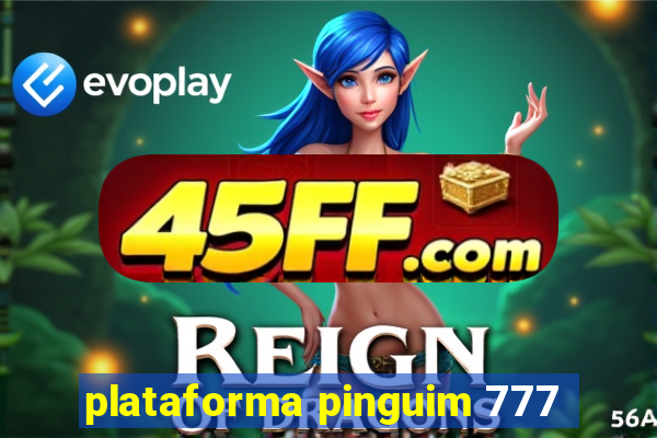 plataforma pinguim 777